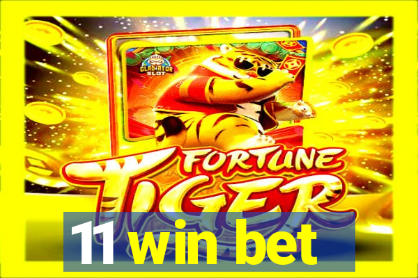 11 win bet